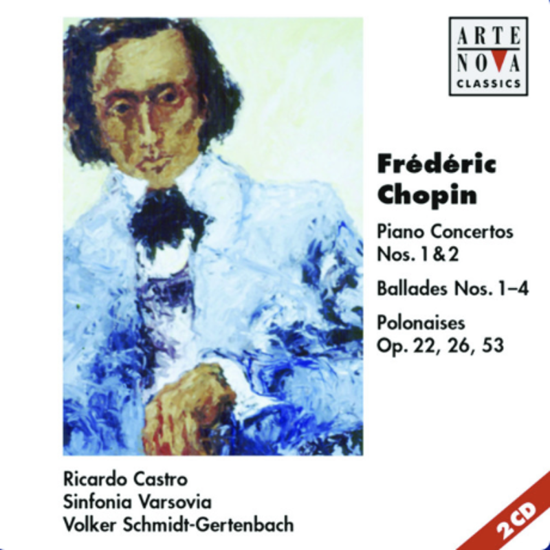 Chopin - Piano Concertos, Ballades, Polonaises